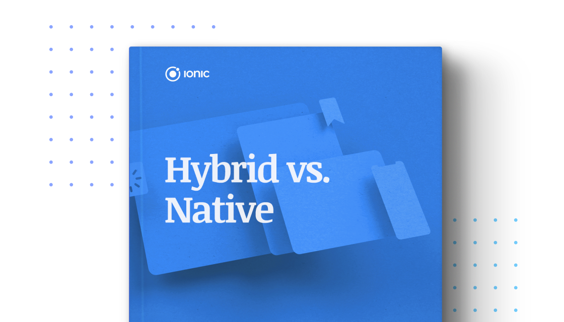 Guide on cross-platform hybrid development for architects and app development leaders